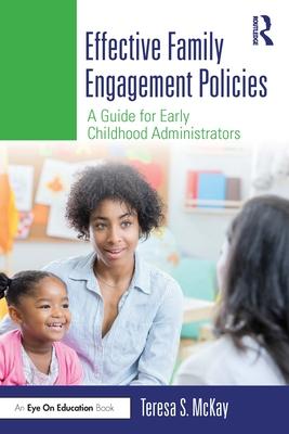 Effective Family Engagement Policies: A Guide for Early Childhood Administrators