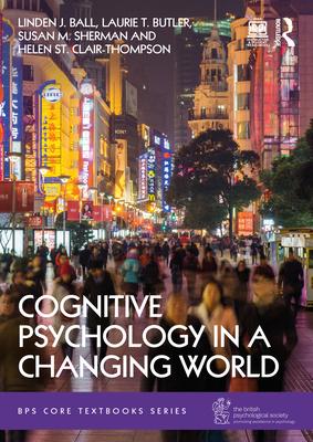 Cognitive Psychology in a Changing World