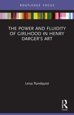 The Power and Fluidity of Girlhood in Henry Darger's Art Subscription