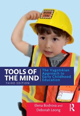 Tools of the Mind: The Vygotskian Approach to Early Childhood Education