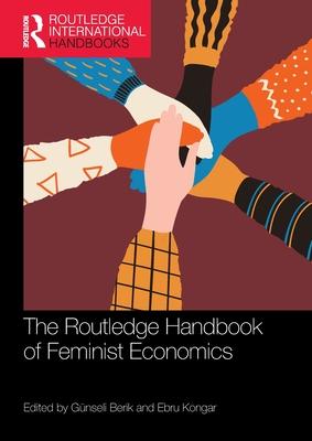 The Routledge Handbook of Feminist Economics