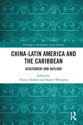 China-Latin America and the Caribbean: Assessment and Outlook