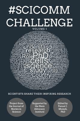 #SciCommChallenge: Scientists Share their Inspiring Research