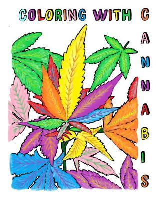 Coloring with Cannabis: An Adult Coloring Book