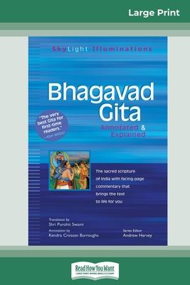 Bhagavad Gita: Annotated & Explained (16pt Large Print Edition)