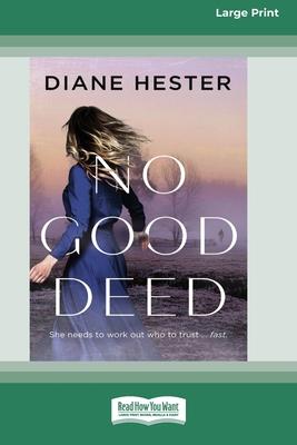 No Good Deed [16pt Large Print Edition]