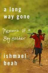 Long Way Gone: Memoirs of a Boy Soldier Subscription