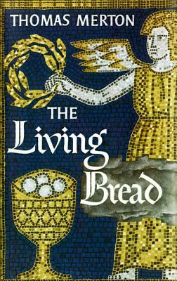 The Living Bread