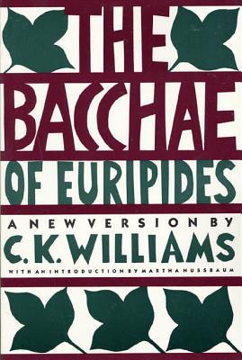 The Bacchae of Euripides: A New Version