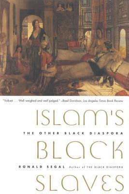 Islam's Black Slaves: The Other Black Diaspora