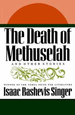 The Death of Methuselah: And Other Stories