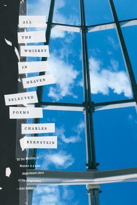 All the Whiskey in Heaven: Selected Poems