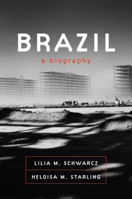 Brazil: A Biography