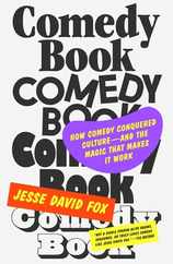 Comedy Book: How Comedy Conquered Culture-And the Magic That Makes It Work Subscription