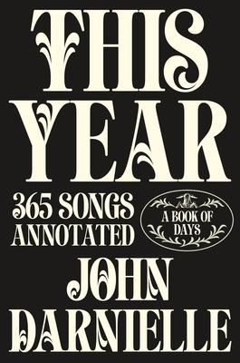 This Year: 365 Songs Annotated: A Book of Days Subscription