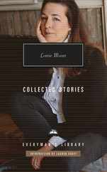 Collected Stories of Lorrie Moore: Introduction by Lauren Groff Subscription