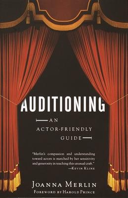 Auditioning: An Actor-Friendly Guide