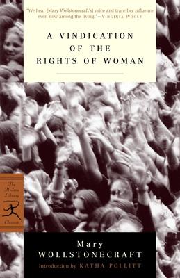 A Vindication of the Rights of Woman: with Strictures on Political and Moral Subjects