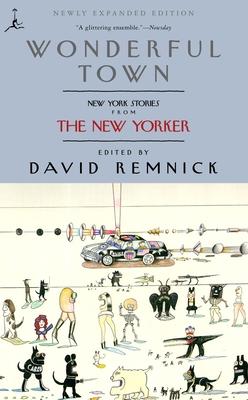 Wonderful Town: New York Stories from the New Yorker