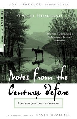 Notes from the Century Before: A Journal from British Columbia