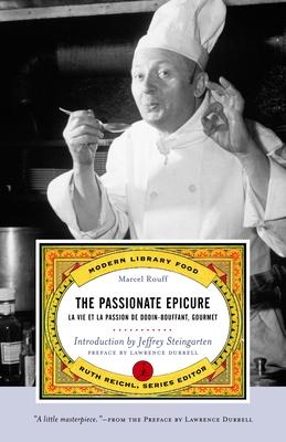 The Passionate Epicure: La Vie et la Passion de Dodin-Bouffant, Gourmet