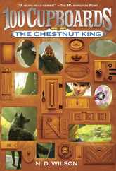 The Chestnut King (100 Cupboards Book 3) Subscription