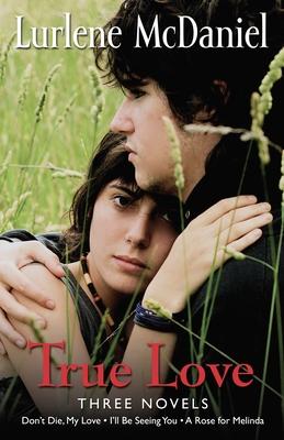 True Love: Three Novels Subscription