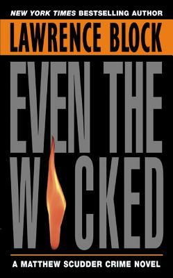Even the Wicked: A Matthew Scudder Novel Subscription