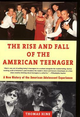 The Rise and Fall of the American Teenager