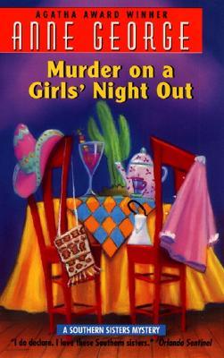 Murder on a Girls' Night Out: A Southern Sisters Mystery