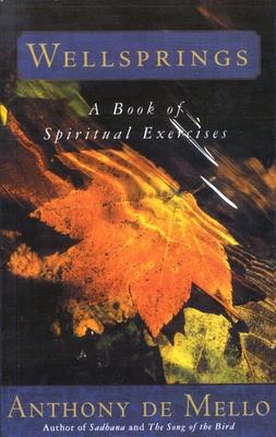 Wellsprings: A Book of Spiritual Exercises