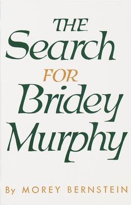 The Search for Bridey Murphy