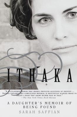 Ithaka: A Daughter's Memoir of Being Found