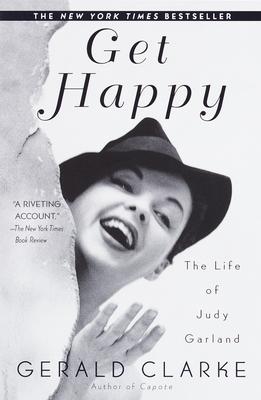 Get Happy: The Life of Judy Garland