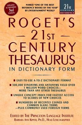 Roget's 21st Century Thesaurus: In Dictionary Form