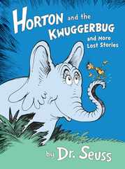 Horton and the Kwuggerbug and More Lost Stories Subscription