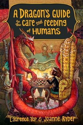 A Dragon's Guide to the Care and Feeding of Humans