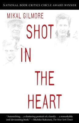 Shot in the Heart: National Book Critics Circle Award Winner