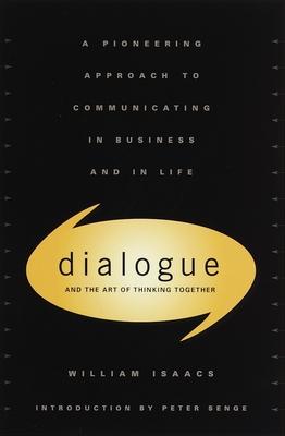 Dialogue: The Art of Thinking Together