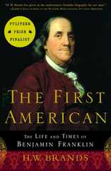 The First American: The Life and Times of Benjamin Franklin Subscription