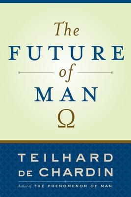 The Future of Man