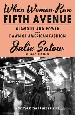 When Women Ran Fifth Avenue: Glamour and Power at the Dawn of American Fashion