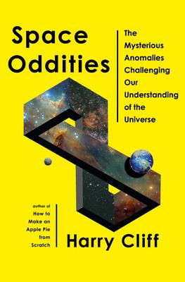 Space Oddities: The Mysterious Anomalies Challenging Our Understanding of the Universe