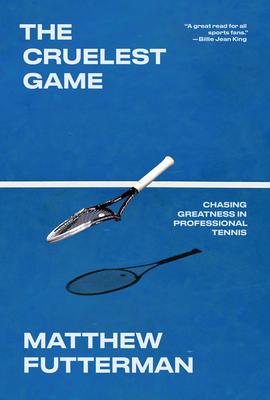 The Cruelest Game: Chasing Greatness in Professional Tennis Subscription