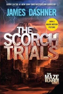 The Scorch Trials: Book Two of the Maze Runner Series