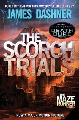 The Scorch Trials: Book Two of the Maze Runner Series