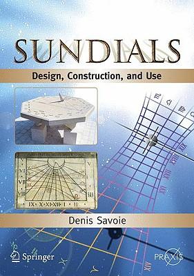 Sundials: Design, Construction, and Use