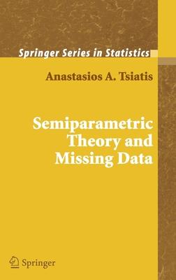 Semiparametric Theory and Missing Data