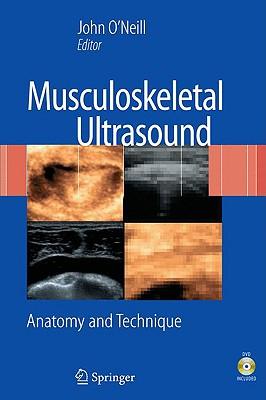 Musculoskeletal Ultrasound: Anatomy and Technique [With DVD]