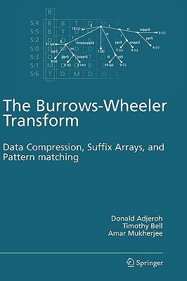 The Burrows-Wheeler Transform:: Data Compression, Suffix Arrays, and Pattern Matching